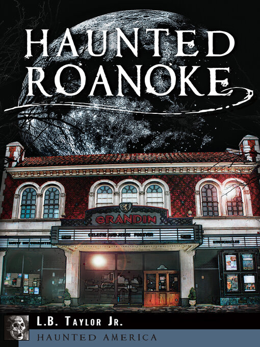 Title details for Haunted Roanoke by L.B. Taylor - Available
